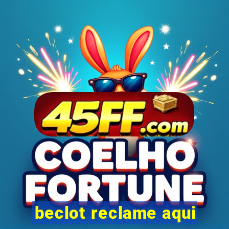 beclot reclame aqui